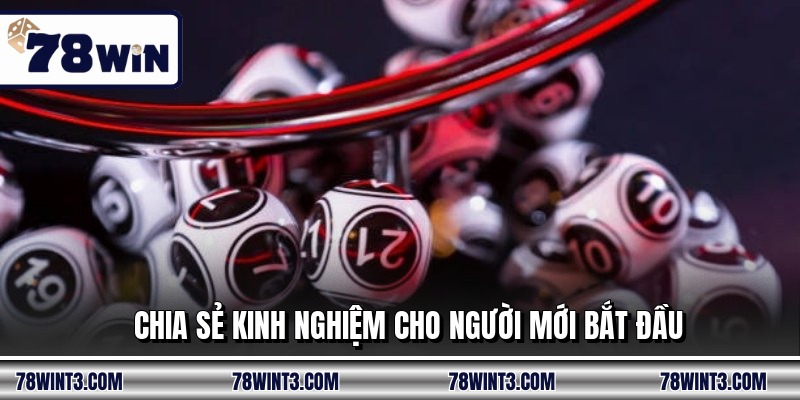 Chia sẻ kinh nghiệm cho người mới bắt đầu