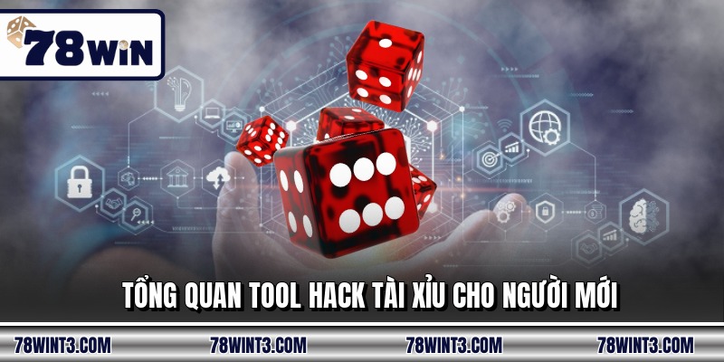 Tổng quan tool hack tài xỉu cho người mới